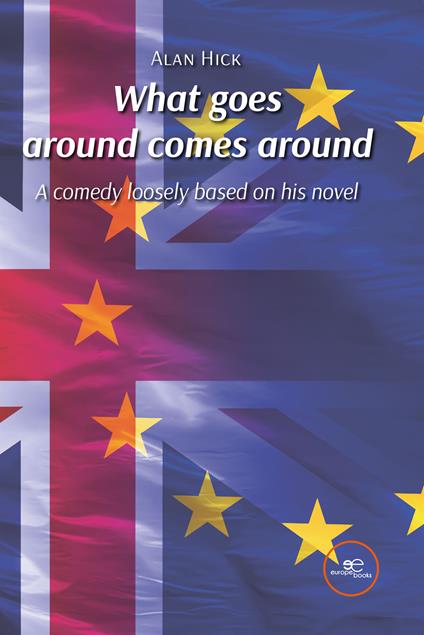 What goes around comes around - Alan Hick - copertina