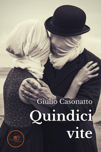 Quindici vite - Giulio Casonatto - copertina