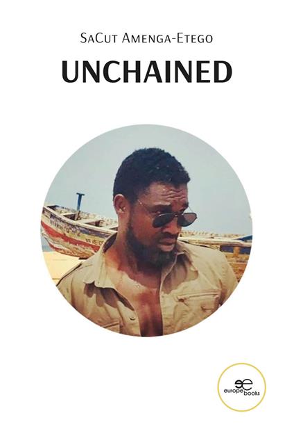 Unchained - SaCut Amenga-Etego - copertina