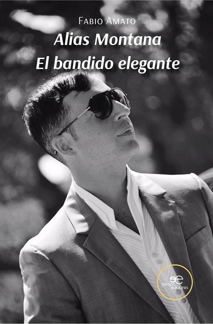 Alias Montana. El bandido elegante - Fabio Amato - copertina