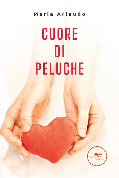 Cuore di peluche - Maria Ariaudo - copertina