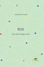 Guia de formação de reiki. Nível 1