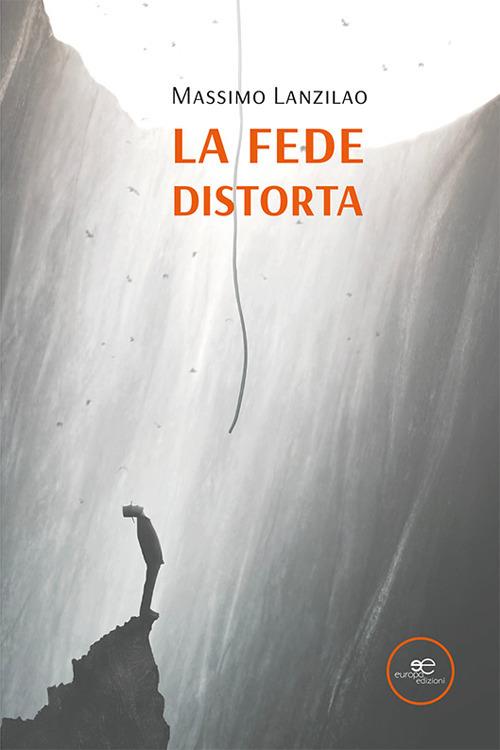 La fede distorta - Massimo Lanzilao - copertina