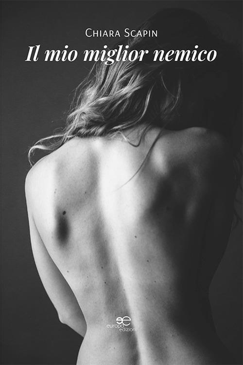 Il mio miglior nemico - Chiara Scapin - copertina
