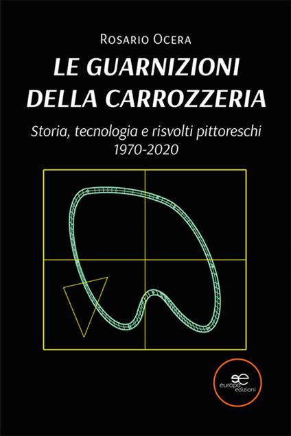 Le guarnizioni della carrozzeria - Rosario Ocera - copertina