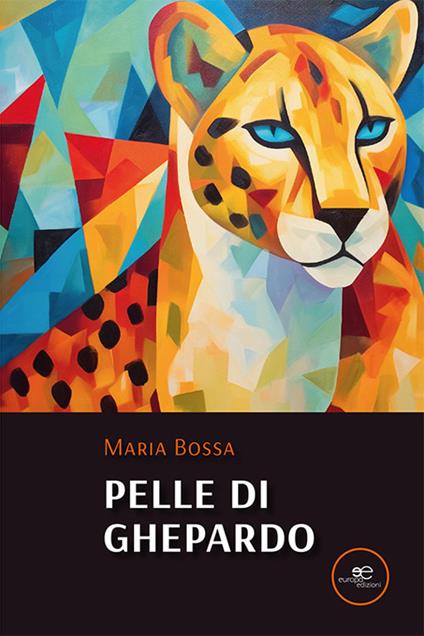 Pelle di ghepardo - Maria Bossa - copertina