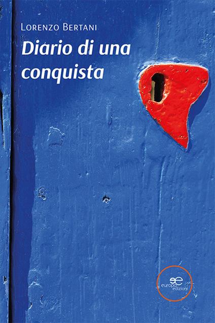 Diario di una conquista - Lorenzo Bertani - copertina