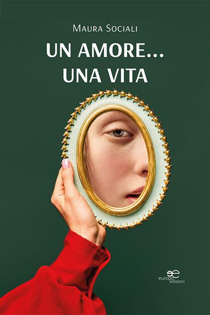 Un amore... una vita - Maura Sociali - copertina