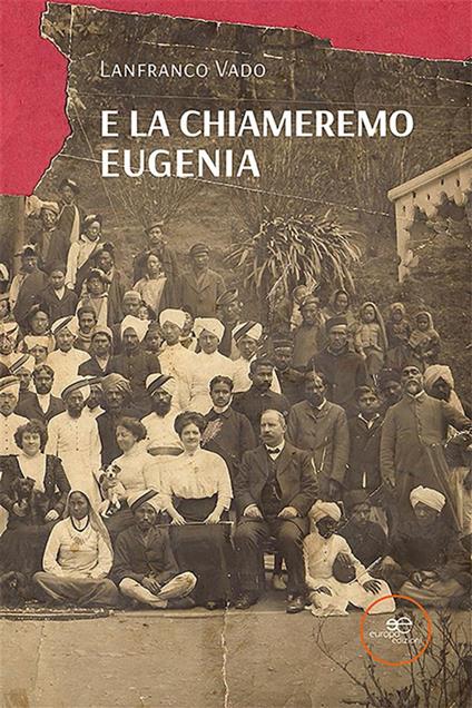 E la chiameremo Eugenia - Lanfranco Vado - ebook