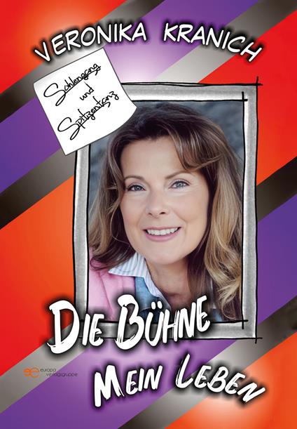 Die Bühne mein Leben - Veronika Kranich - copertina