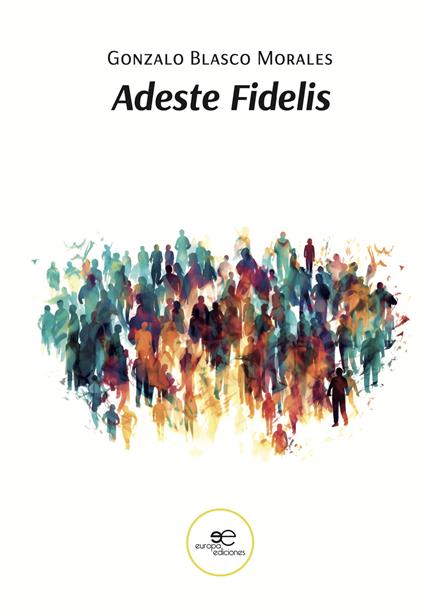 Adeste Fidelis - Gonzalo Blasco Morales - copertina