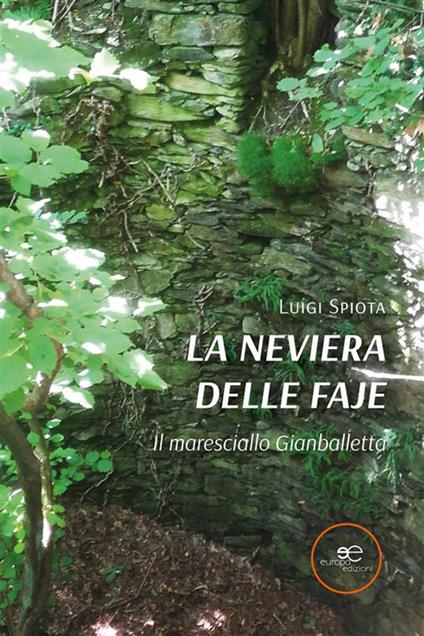 La neviera delle Faje. Il maresciallo Gianballetta - Luigi Spiota - ebook