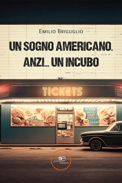 Un sogno americano. Anzi… un incubo - Emilio Briguglio - copertina
