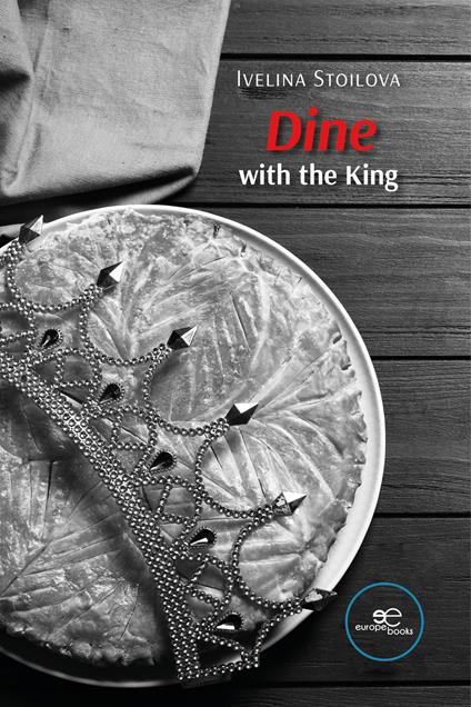 Dine with the King - Ivelina Stoilova - copertina