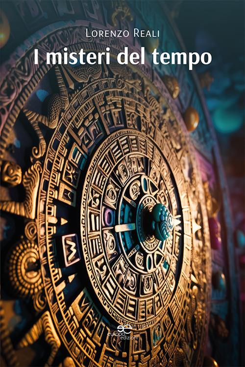 I misteri del tempo - Lorenzo Reali - copertina