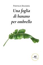 Una foglia di banano per ombrello