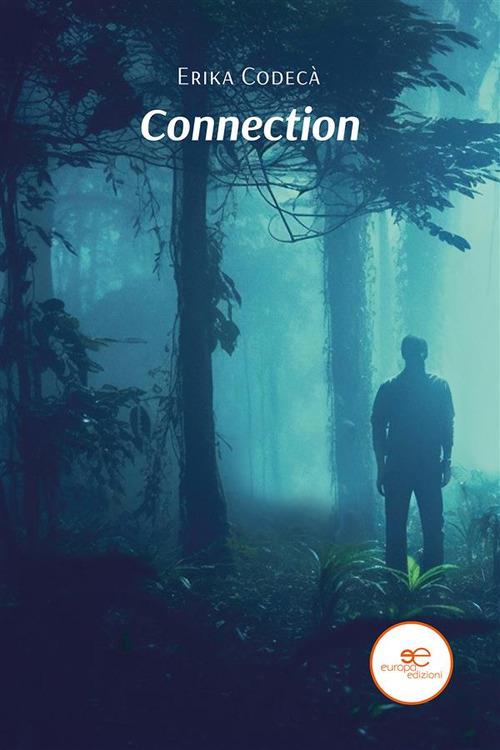 Connection - Erika Codecà - ebook