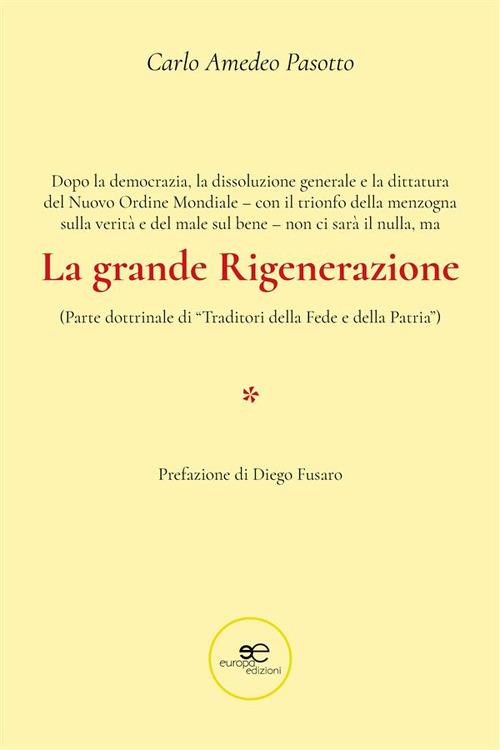 La grande rigenerazione - Carlo Amedeo Pasotto - ebook