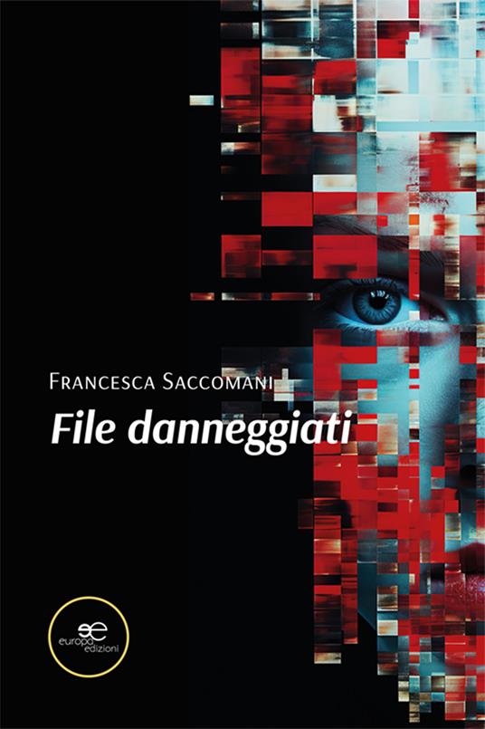 File danneggiati - Francesca Saccomani - copertina