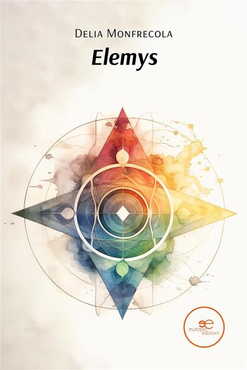 Elemys - Delia Monfrecola - ebook