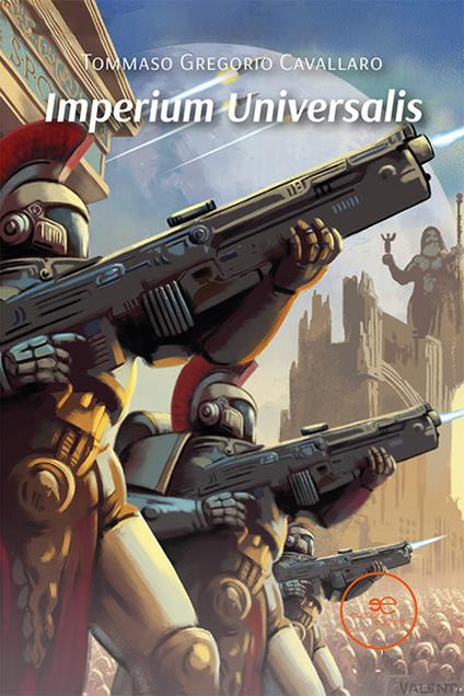 Imperium universalis. Roma contro Cartagine per il dominio dell'Universo - Tommaso Gregorio Cavallaro - copertina