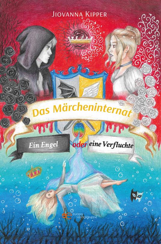 Das Märcheninternat. Vol. 2: Ein engel oder eine verfluchte - Jiovanna Kipper - copertina