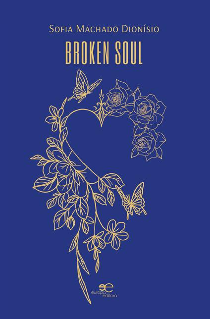 Broken soul. Ediz. portoghese - Sofia Machado Dionísio - copertina