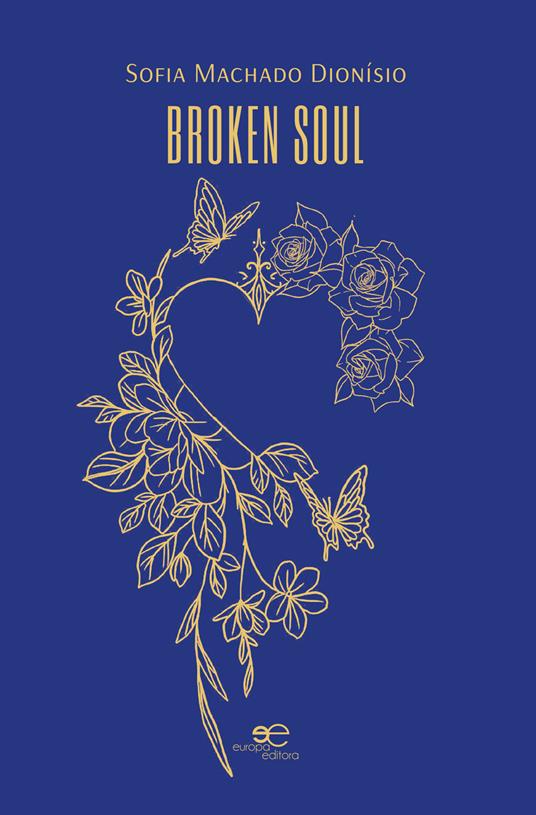 Broken soul. Ediz. portoghese - Sofia Machado Dionísio - copertina