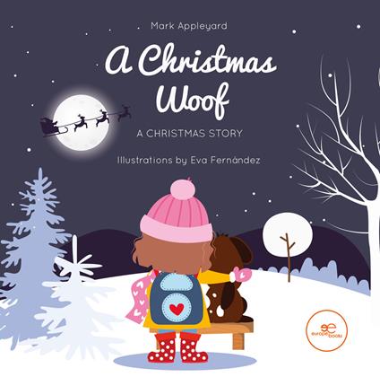 A Christmas woof. Ediz. illustrata - Mark Appleyard - copertina