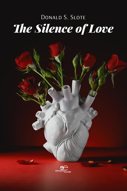 The silence of love - Donald S. Slote - copertina
