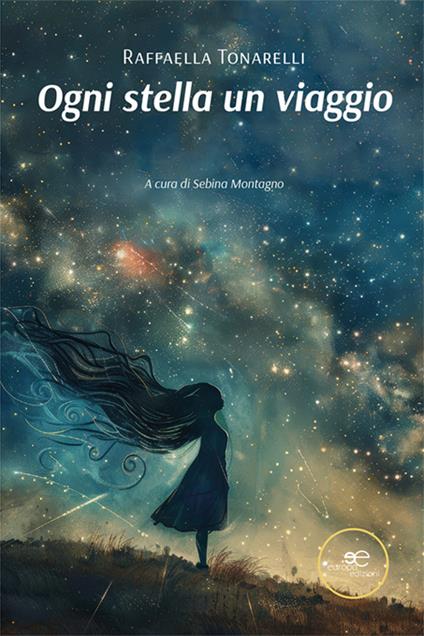 Ogni stella un viaggio - Raffaella Tonarelli - copertina