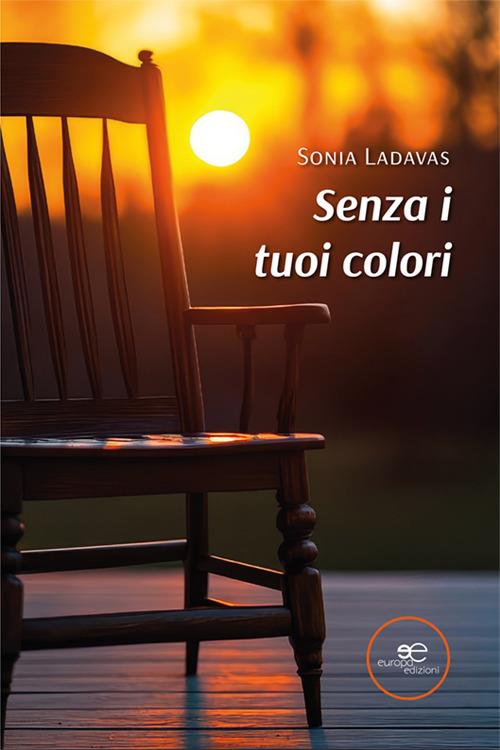 Senza i tuoi colori - Sonia Ladavas - copertina