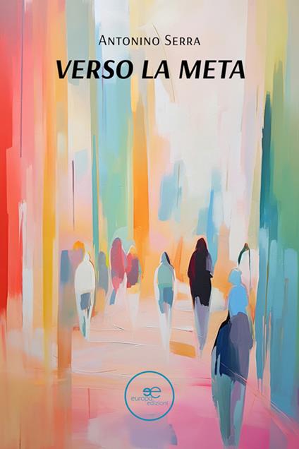 Verso la meta - Antonino Serra - ebook