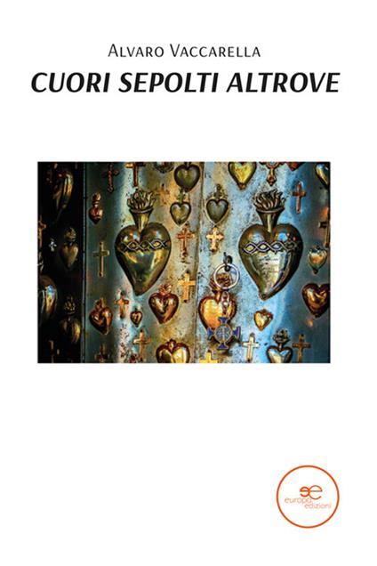 Cuori sepolti altrove  - Alvaro Vaccarella - copertina