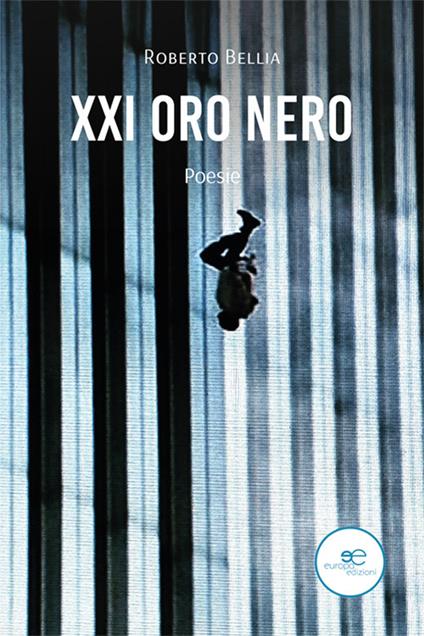 XXI Oro nero - Roberto Bellia - copertina