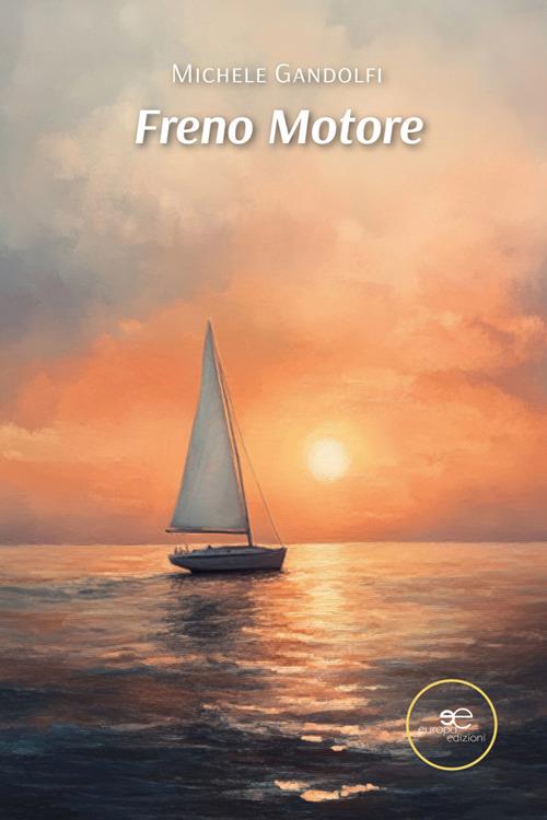 Freno motore - Michele Gandolfi - ebook