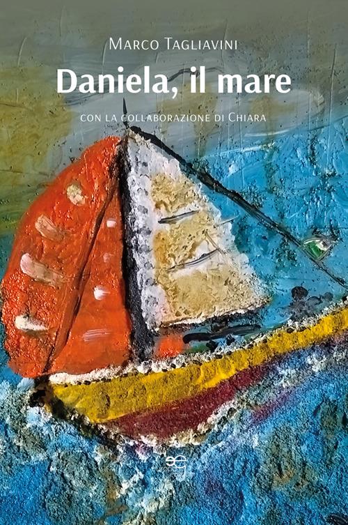 Daniela, il mare - Marco Tagliavini - ebook