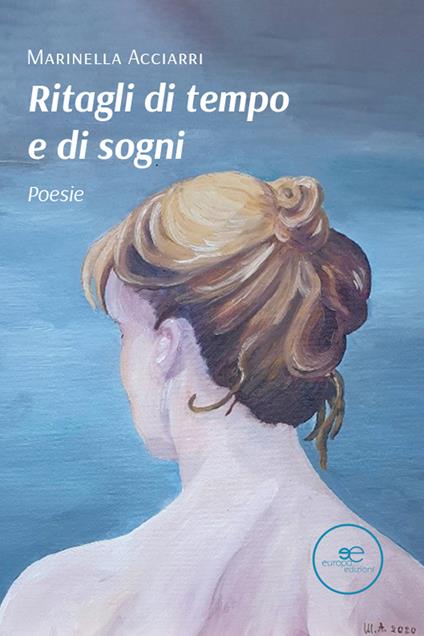 Ritagli di tempo e di sogni - Marinella Acciarri - copertina