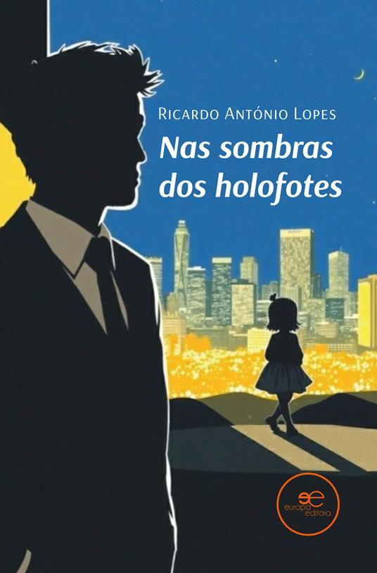 Nas sombras dos holofotes - Ricardo António Lopes - copertina