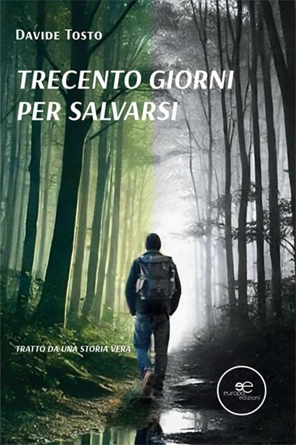Trecento giorni per salvarsi - Davide Tosto - copertina