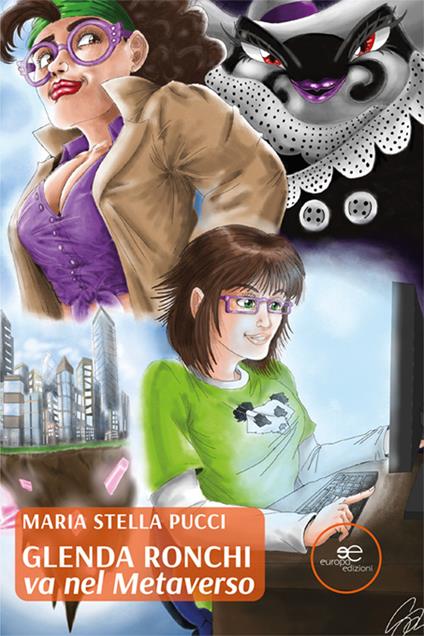 Glenda Ronchi va nel metaverso - Maria Stella Pucci - copertina