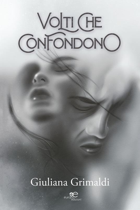 Volti che confondono - Giuliana Grimaldi - ebook