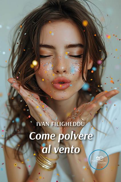 Come polvere al vento - Ivan Filigheddu - ebook