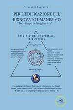 Per l'edificazione del rinnovato Umanesimo. Lo sviluppo dell'originarietà