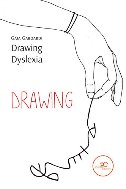 Drawing dyslexia - Gaia Gaboardi - copertina