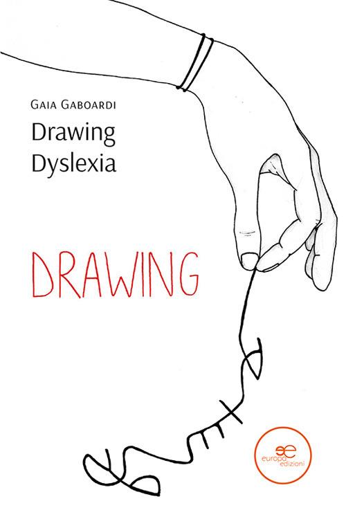 Drawing dyslexia - Gaia Gaboardi - copertina