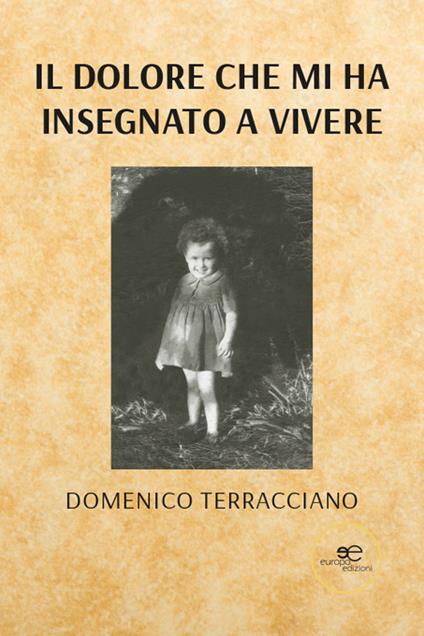 Il dolore che mi ha insegnato a vivere - Domenico Terracciano - copertina