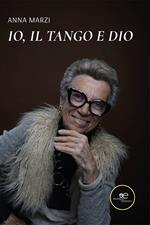 Io, il tango e Dio