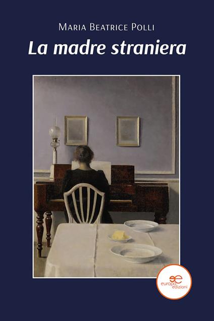 La madre straniera - Maria Beatrice Polli - ebook