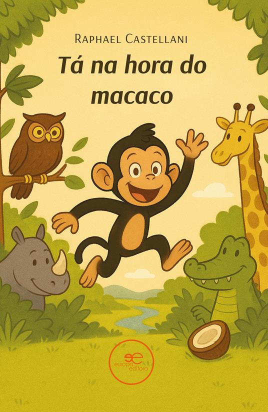 Tá na hora do macaco - Raphael Castellani - copertina